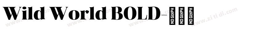 Wild World BOLD字体转换